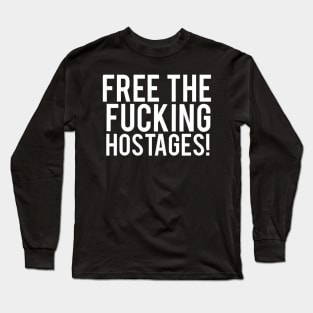 Free the Hostages Long Sleeve T-Shirt